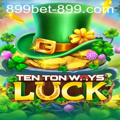Exploring TenTonWaysLuck and the Exciting World of 899bet PH Login
